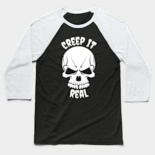 Creep It Real Baseball T-Shirt